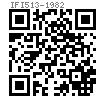 IFI  513 - 1982 米制六角法蘭機械螺釘  Table 9